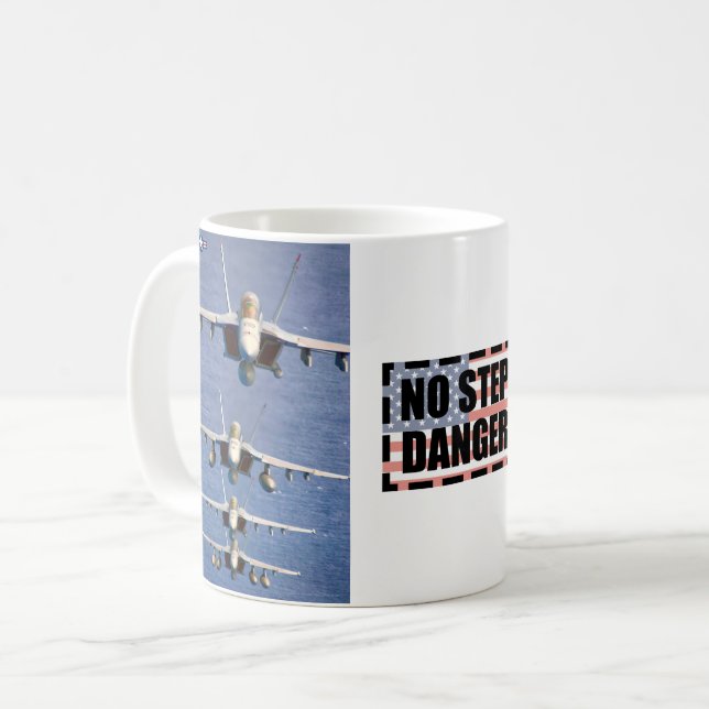 F/A-18F SUPER HORNET - NO STEP DANGER COFFEE MUG (Front Left)