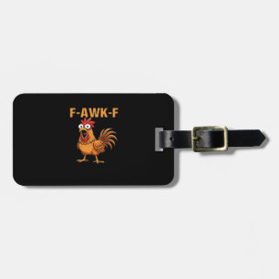 F-Awk-F Chicken F-Caw-F Rooster Funny Humor Meme Luggage Tag
