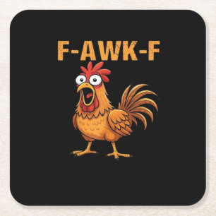 F-Awk-F Chicken F-Caw-F Rooster Funny Humor Meme Square Paper Coaster