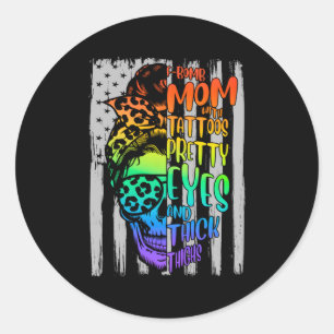 F-Bomb Mom With Tattoos Pretty Eyes And Thick Thig Classic Round Sticker