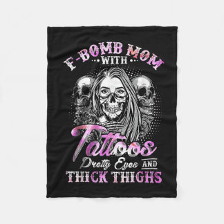 F-bomb Mom With Tattoos Pretty Eyes And Thick Thig Fleece Blanket
