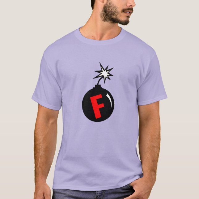 f bomb T-Shirt (Front)