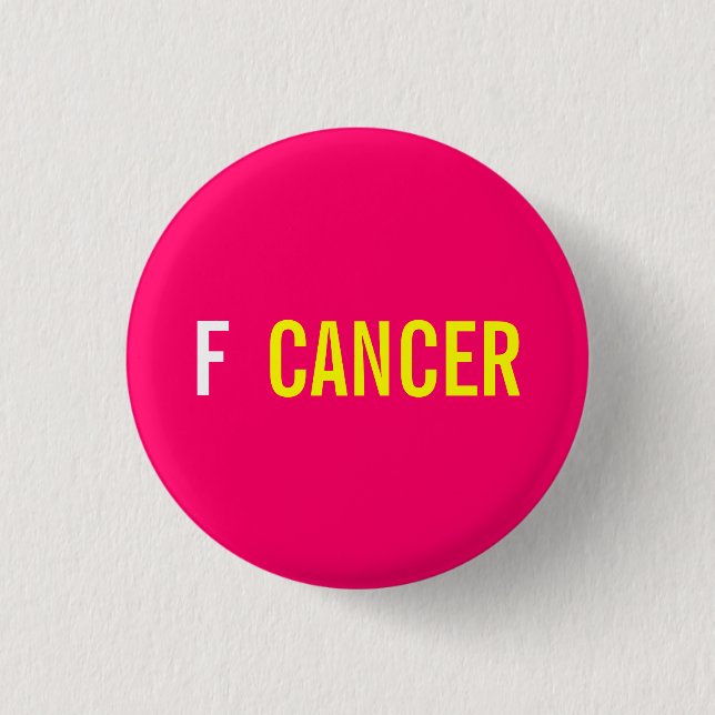 F  CANCER 1 INCH ROUND BUTTON (Front)