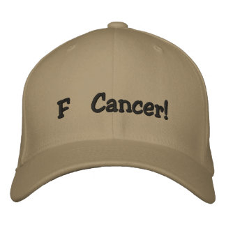 F Cancer! Embroidered Hat