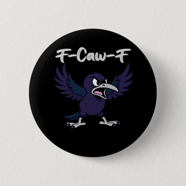 F-Caw-F Aesthetic Graphic 2 Inch Round Button (Front)