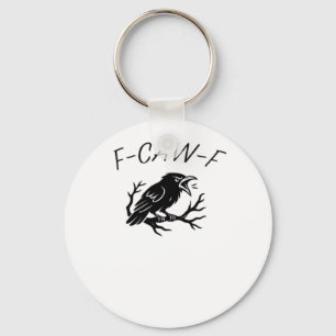 F-Caw-F Angry Crow Raven Funny Gothic Humor Bird P Keychain