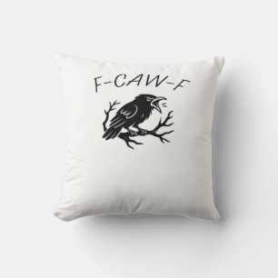 F-Caw-F Angry Crow Raven Funny Gothic Humour Bird  Throw Pillow