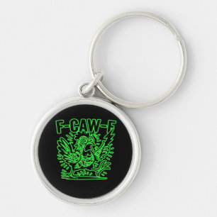 F-Caw-F Attitude Classic Cool Unique Keychain