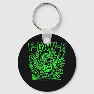 F-Caw-F Attitude Classic Cool Unique Keychain
