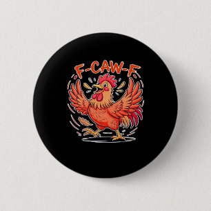 F-Caw-F Attitude Classic Retro Style 2 Inch Round Button