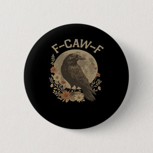 F-Caw-F Basic Design 2 Inch Round Button