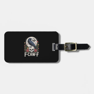 F-Caw-F Bird Crow Funny Crow Bird Cawing Grunge Re Luggage Tag