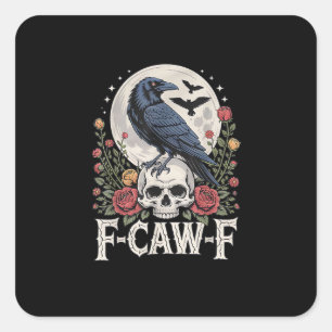 F-Caw-F Bird Crow Funny Crow Bird Cawing Grunge Re Square Sticker