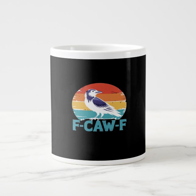 F-Caw-F Bird Crow Funny Crow Lover Aesthetic Style Large Coffee Mug (Front)