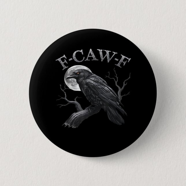 F-Caw-F Bird Moon Gothic Classic Cool Design 2 Inch Round Button (Front)