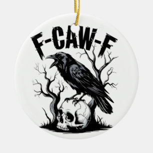 F-Caw-F Black Crow Black Bird Funny  Ceramic Ornament