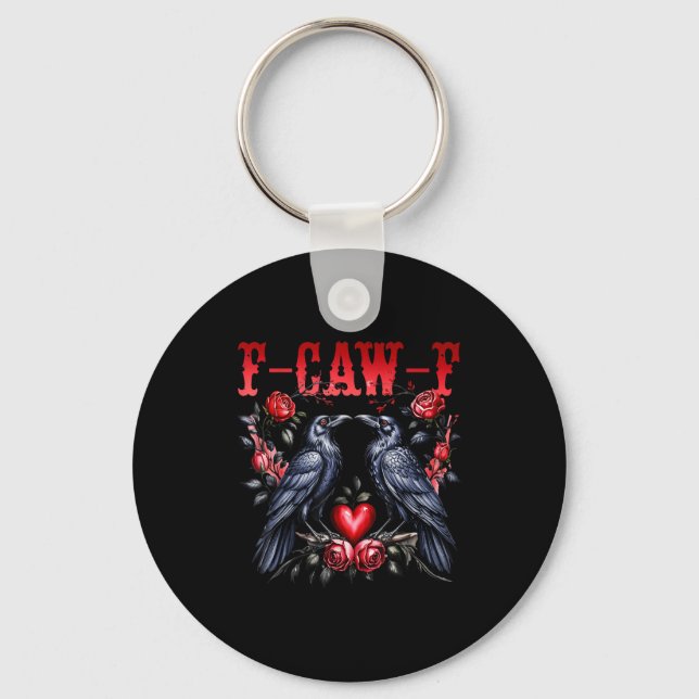 F-caw-f Black Crow Black Bird Roses Heart Funny Va Keychain (Front)