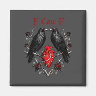 F-caw-f Black Crow Black Bird Roses Heart Funny Va Magnet