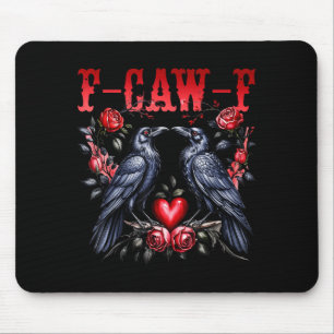 F-caw-f Black Crow Black Bird Roses Heart Funny Va Mouse Pad