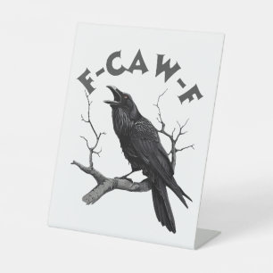 F-Caw-F Black Crow Pun Funny Bird Cawing Halloween Pedestal Sign
