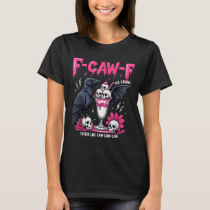 F-caw-f Black Crow Pun Funny Bird Cawing Nge Hallo T-Shirt