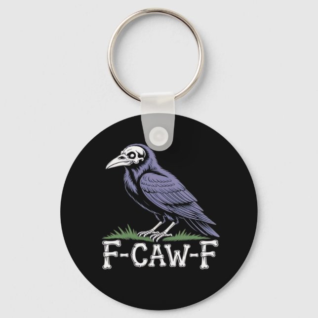 F-Caw-F Bone Text Skull Raven - Gothic Macabre Hum Keychain (Front)