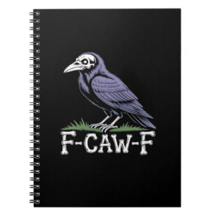 F-Caw-F Bone Text Skull Raven - Gothic Macabre Hum Notebook
