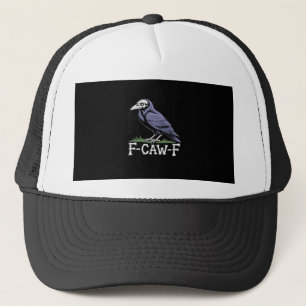 F-Caw-F Bone Text Skull Raven - Gothic Macabre Hum Trucker Hat