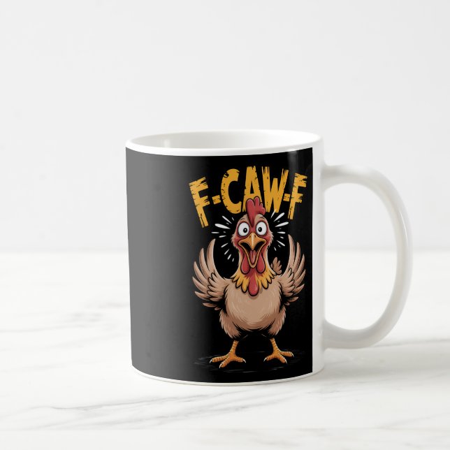F-caw-f Chicken _1  Coffee Mug (Right)