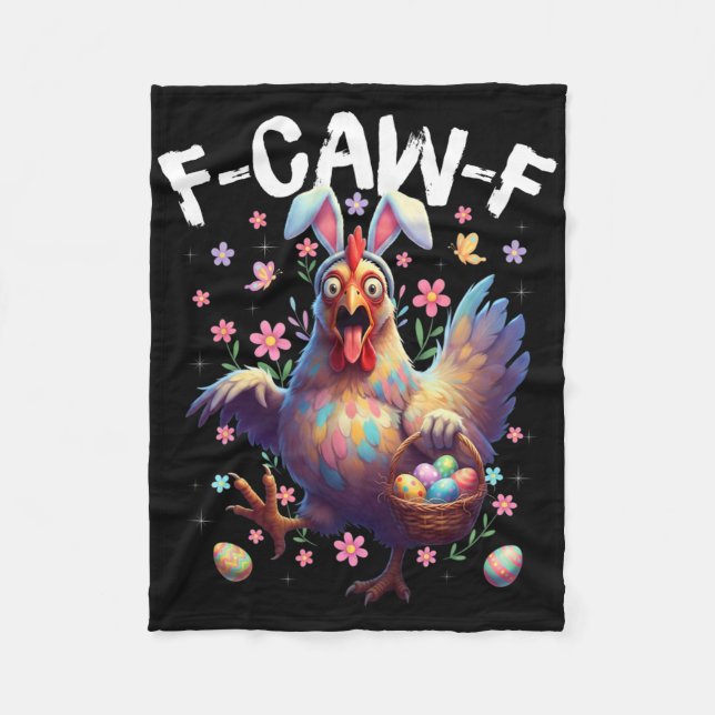 F-caw-f Chicken Bunny Rooster Meme Funny Easter Da Fleece Blanket (Front)