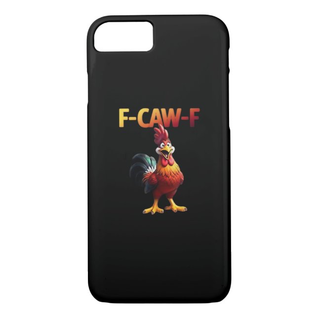 F-Caw-F Chicken Classic Creative Casual Case-Mate iPhone Case (Back)