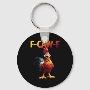 F-Caw-F Chicken Classic Creative Casual Keychain