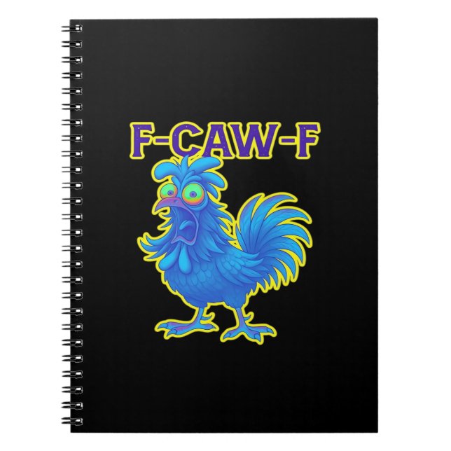 F-Caw-F Chicken Classic Creative Casual Notebook (Front)