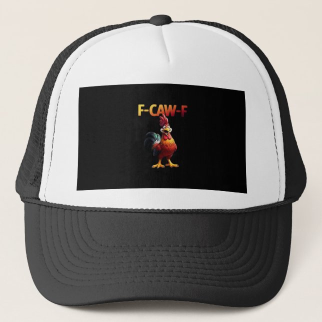F-Caw-F Chicken Classic Creative Casual Trucker Hat (Front)