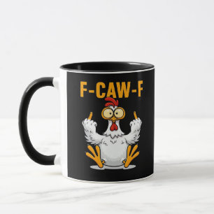 F-Caw-F Chicken Classic Funny Trendy Mug