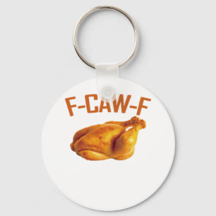 F-Caw-F Chicken Classic Keychain