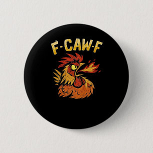 F-Caw-F-Chicken Classic Minimal Clean 2 Inch Round Button
