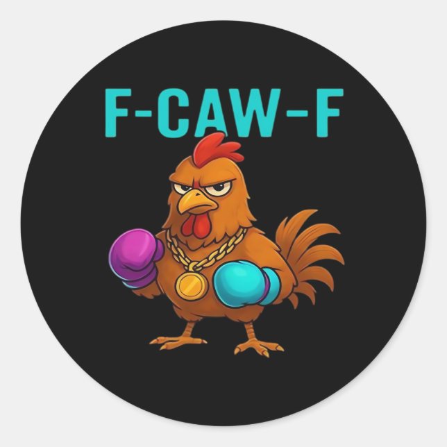 F-Caw-F Chicken Classic Minimal Clean Classic Round Sticker (Front)