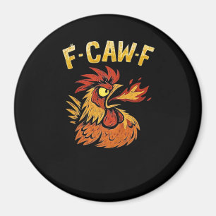 F-Caw-F-Chicken Classic Minimal Clean Magnet