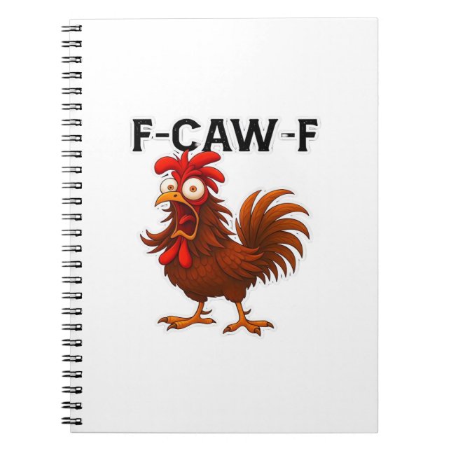 F-Caw-F Chicken Classic Notebook (Front)