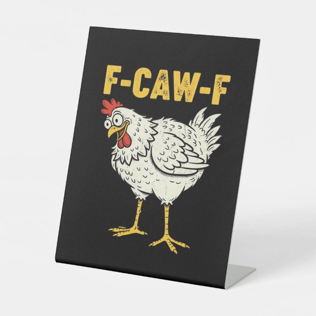 F-Caw-F Chicken Classic Retro Cool Pedestal Sign (Front)