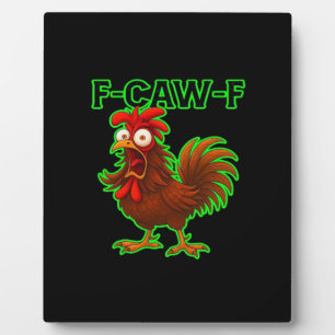 F-Caw-F Chicken Classic Retro Graphic Plaque