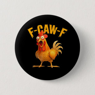 F-Caw-F Chicken Classic Retro Style 2 Inch Round Button