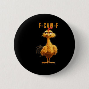 F-Caw-F Chicken Classic Retro Style 2 Inch Round Button