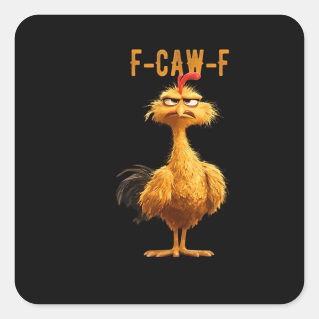 F-Caw-F Chicken Classic Retro Style Square Sticker (Front)