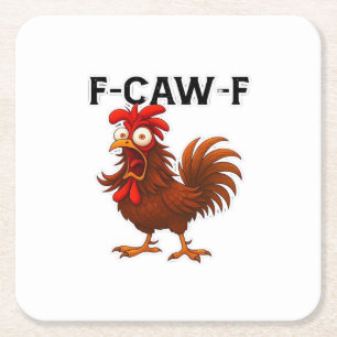 F-Caw-F Chicken Classic Square Paper Coaster