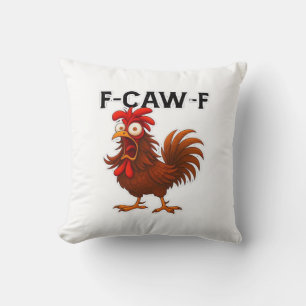 F-Caw-F Chicken Classic Throw Pillow