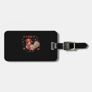 F-Caw-F Chicken Classic Trendy Casual Luggage Tag