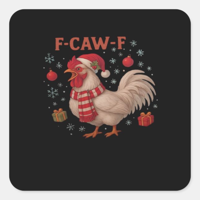 F-Caw-F Chicken Classic Trendy Casual Square Sticker (Front)