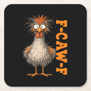 F-Caw-F-Chicken Eagerlys Colorful Funny Rooster Me Square Paper Coaster